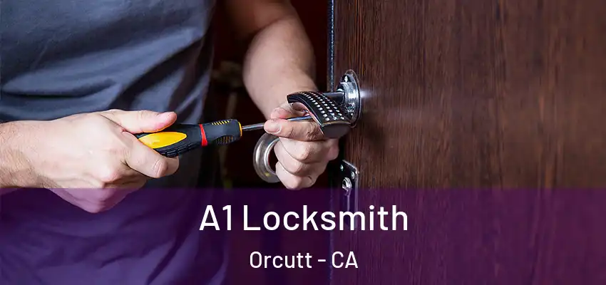 A1 Locksmith Orcutt - CA