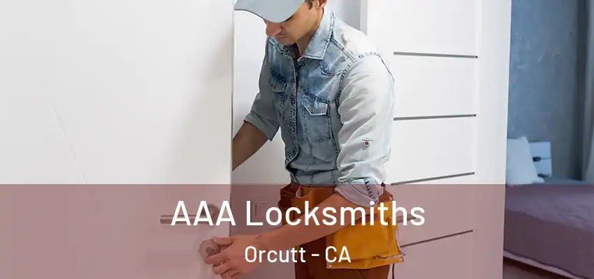  AAA Locksmiths Orcutt - CA
