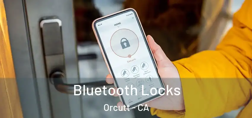 Bluetooth Locks Orcutt - CA