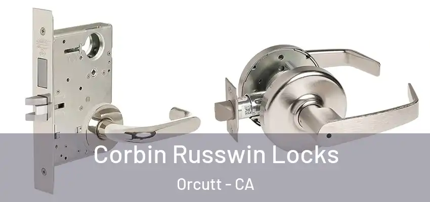  Corbin Russwin Locks Orcutt - CA