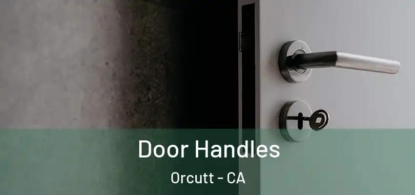  Door Handles Orcutt - CA