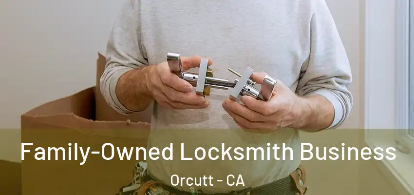  Family-Owned Locksmith Business Orcutt - CA