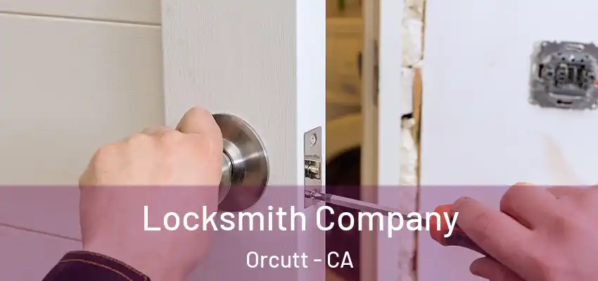  Locksmith Company Orcutt - CA