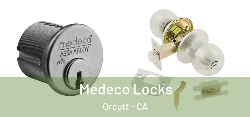  Medeco Locks Orcutt - CA